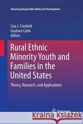 Rural Ethnic Minority Youth and Families in the United States: Theory, Research, and Applications