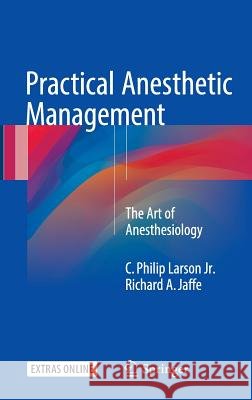 Practical Anesthetic Management: The Art of Anesthesiology