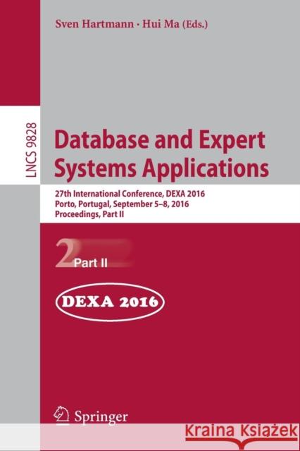 Database and Expert Systems Applications: 27th International Conference, Dexa 2016, Porto, Portugal, September 5-8, 2016, Proceedings, Part II