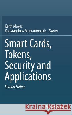 Smart Cards, Tokens, Security and Applications