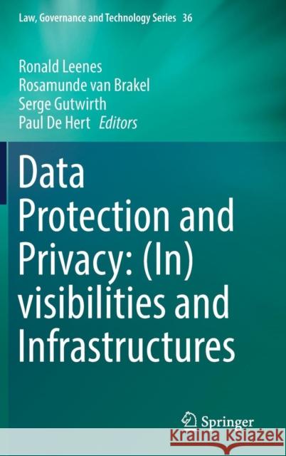 Data Protection and Privacy: (In)Visibilities and Infrastructures