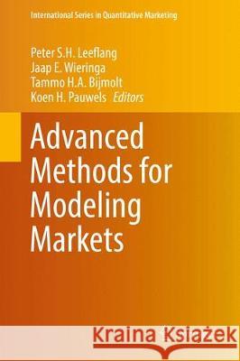 Advanced Methods for Modeling Markets