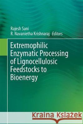 Extremophilic Enzymatic Processing of Lignocellulosic Feedstocks to Bioenergy