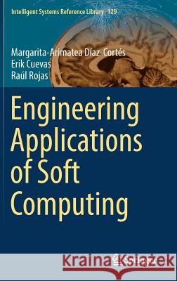 Engineering Applications of Soft Computing