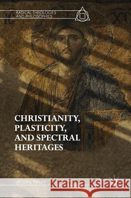 Christianity, Plasticity, and Spectral Heritages