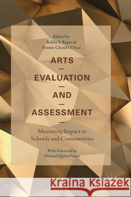 Arts Evaluation and Assessment: Measuring Impact in Schools and Communities