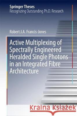 Active Multiplexing of Spectrally Engineered Heralded Single Photons in an Integrated Fibre Architecture