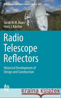 Radio Telescope Reflectors: Historical Development of Design and Construction