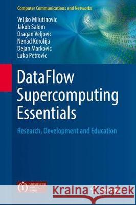 Dataflow Supercomputing Essentials: Research, Development and Education