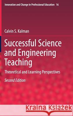 Successful Science and Engineering Teaching: Theoretical and Learning Perspectives