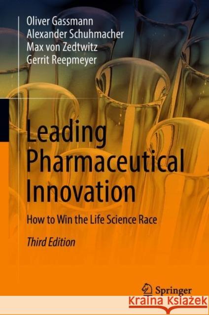 Leading Pharmaceutical Innovation: How to Win the Life Science Race