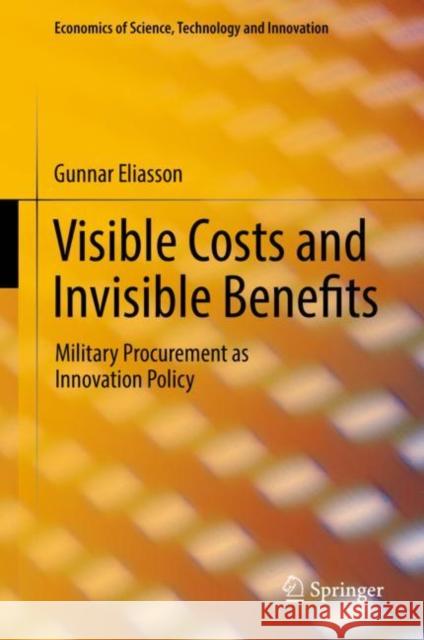 Visible Costs and Invisible Benefits: Military Procurement as Innovation Policy