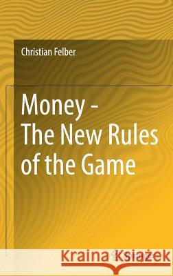 Money - The New Rules of the Game