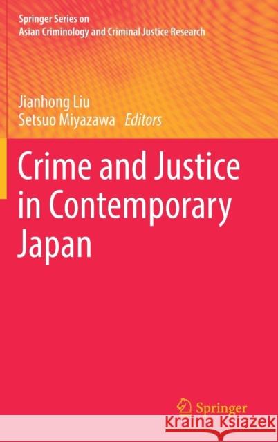 Crime and Justice in Contemporary Japan