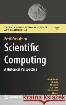 Scientific Computing: A Historical Perspective