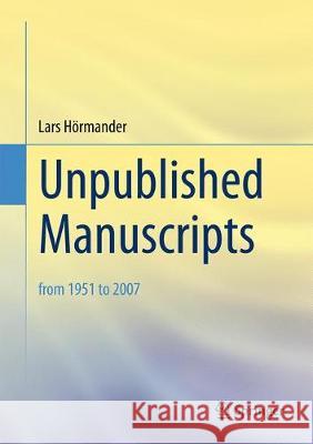 Unpublished Manuscripts: From 1951 to 2007