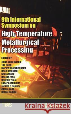 9th International Symposium on High-Temperature Metallurgical Processing