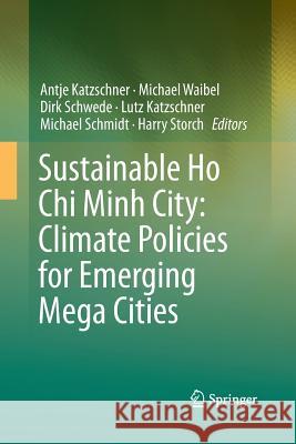 Sustainable Ho Chi Minh City: Climate Policies for Emerging Mega Cities