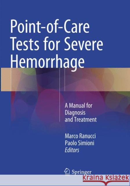 Point-Of-Care Tests for Severe Hemorrhage: A Manual for Diagnosis and Treatment