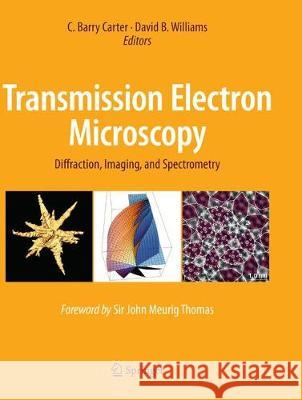 Transmission Electron Microscopy: Diffraction, Imaging, and Spectrometry