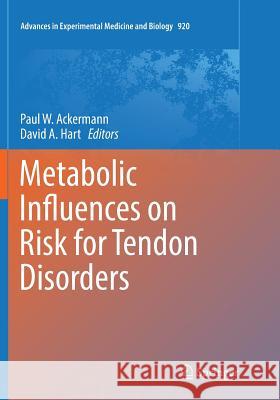 Metabolic Influences on Risk for Tendon Disorders