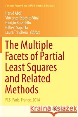 The Multiple Facets of Partial Least Squares and Related Methods: Pls, Paris, France, 2014