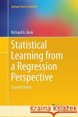 Statistical Learning from a Regression Perspective