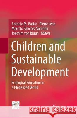 Children and Sustainable Development: Ecological Education in a Globalized World