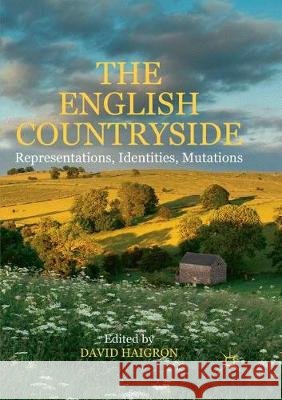 The English Countryside: Representations, Identities, Mutations