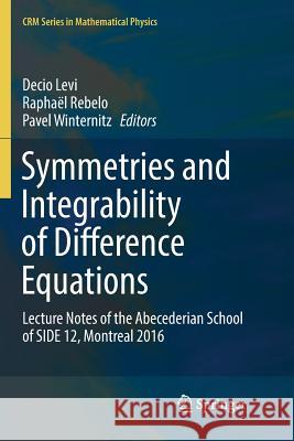 Symmetries and Integrability of Difference Equations: Lecture Notes of the Abecederian School of Side 12, Montreal 2016