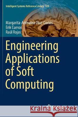 Engineering Applications of Soft Computing