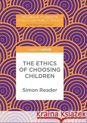 The Ethics of Choosing Children