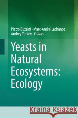 Yeasts in Natural Ecosystems: Ecology