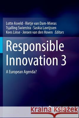 Responsible Innovation 3: A European Agenda?