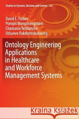 Ontology Engineering Applications in Healthcare and Workforce Management Systems