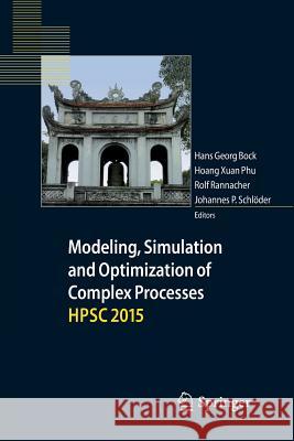 Modeling, Simulation and Optimization of Complex Processes Hpsc 2015: Proceedings of the Sixth International Conference on High Performance Scientific