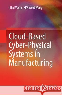 Cloud-Based Cyber-Physical Systems in Manufacturing