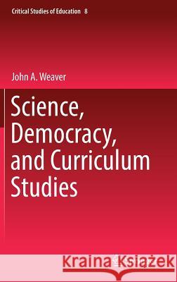 Science, Democracy, and Curriculum Studies