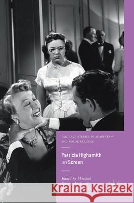 Patricia Highsmith on Screen