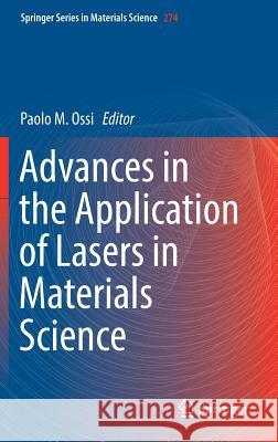 Advances in the Application of Lasers in Materials Science