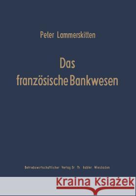 Das Französische Bankwesen: Struktur Und Strukturwandlungen