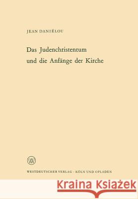 Das Judenchristentum Und Die Anfänge Der Kirche