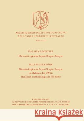 Die Multiregionale Input-Output-Analyse. Die Multiregionale Input-Output-Analyse Im Rahmen Der Ewg: Statistisch-Methodologische Probleme