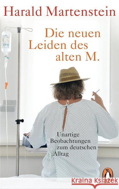 Die neuen Leiden des alten M. : Unartige Beobachtungen zum deutschen Alltag