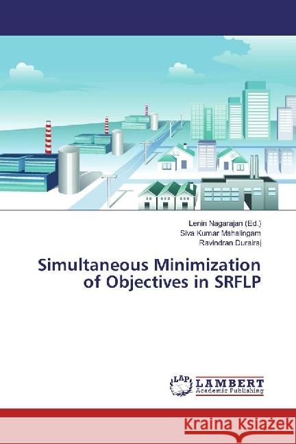 Simultaneous Minimization of Objectives in SRFLP