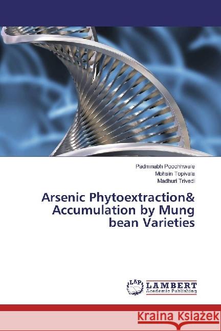 Arsenic Phytoextraction& Accumulation by Mung bean Varieties