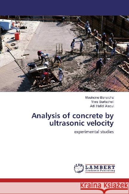 Analysis of concrete by ultrasonic velocity : experimental studies