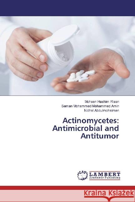 Actinomycetes: Antimicrobial and Antitumor