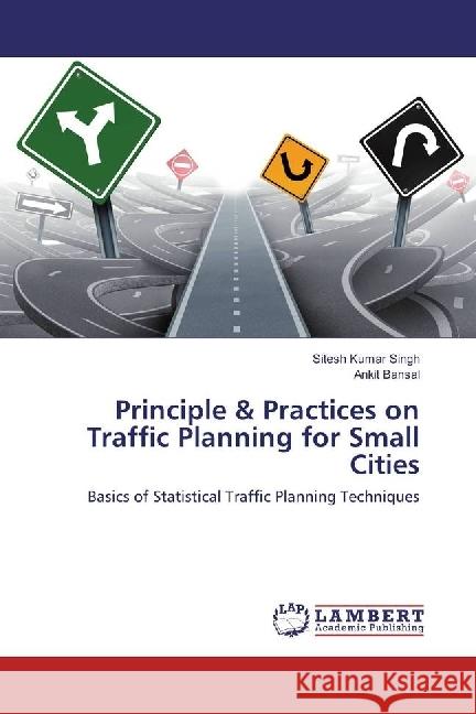 Principle & Practices on Traffic Planning for Small Cities : Basics of Statistical Traffic Planning Techniques