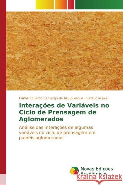 Interações de Variáveis no Ciclo de Prensagem de Aglomerados : Análise das interações de algumas variáveis no ciclo de prensagem em painéis aglomerados